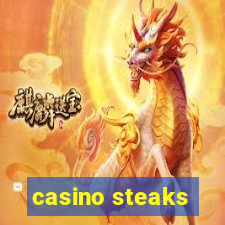 casino steaks